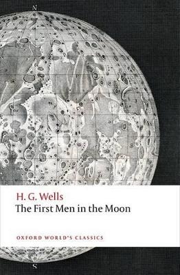 The First Men in the Moon - H. G. Wells