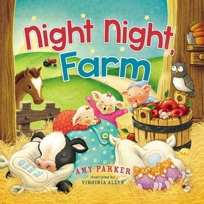 Night Night, Farm - Amy Parker