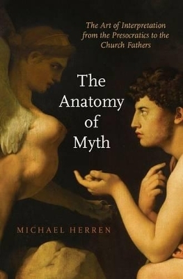 The Anatomy of Myth - Michael Herren