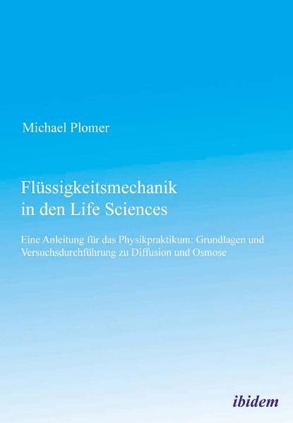 Fl&uuml;ssigkeitsmechanik in den Life Sciences - Michael Plomer