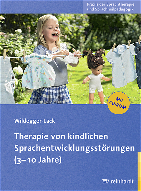 Therapie von kindlichen Sprachentwicklungsst&ouml;rungen (3-10 Jahre) - Elisabeth Wildegger-Lack