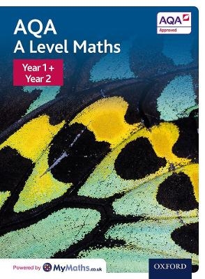 AQA A Level Maths: Year 1 and 2 Combined Student Book - David Bowles, Brian Jefferson, Eddie Mullan, John Rayneau, Mark Rowland