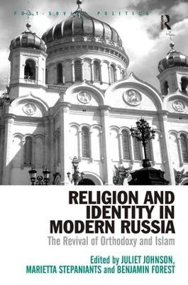 Religion and Identity in Modern Russia - Juliet Johnson, Marietta Stepaniants, Benjamin Forest