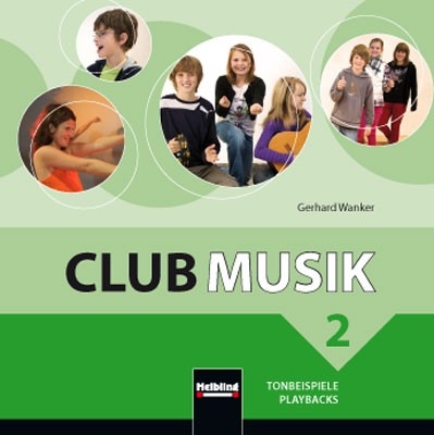 Club Musik 2, Audio-CDs - Ausg. &Ouml;sterreich - Gerhard Wanker, Bernhard Gritsch, Maria Schausberger
