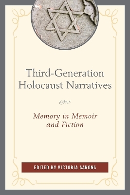 Third-Generation Holocaust Narratives - 