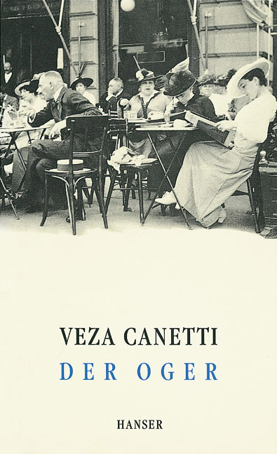 Der Oger - Veza Canetti