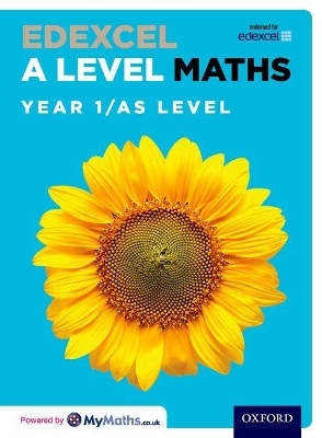 Edexcel A Level Maths: Year 1 / AS Student Book - David Bowles, Brian Jefferson, John Rayneau, Mark Rowland, Robert Wagner