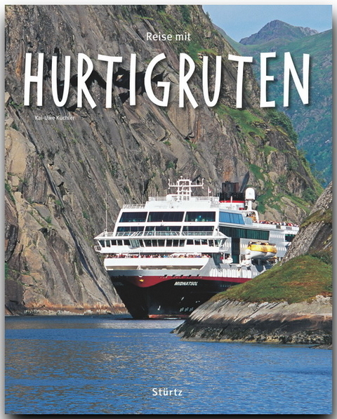 Reise mit Hurtigruten - Kai-Uwe Küchler