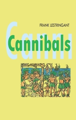 Cannibals - Frank Lestringant