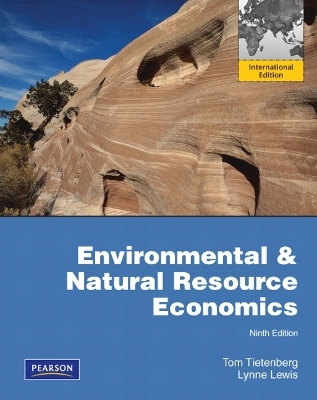 Environmental & Natural Resources Economics - Tom Tietenberg, Lynne Lewis