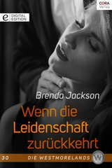 Wenn die Leidenschaft zur&uuml;ckkehrt - Brenda Jackson