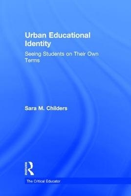 Urban Educational Identity - Sara M. Childers