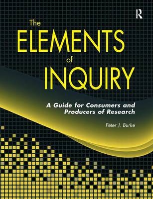 Elements of Inquiry - Peter J. Burke