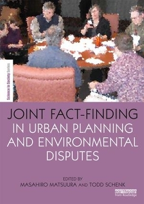 Joint Fact-Finding in Urban Planning and Environmental Disputes - 