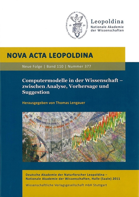 Computermodelle in der Wissenschaft &ndash; zwischen Analyse, Vorhersage und Suggestion - 