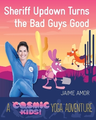 Sheriff Updown Turns the Bad Guys Good - Jaime Amor
