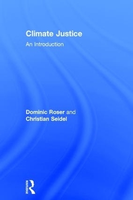 Climate Justice - Dominic Roser, Christian Seidel