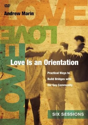 Love Is an Orientation Video Study - Andrew Marin