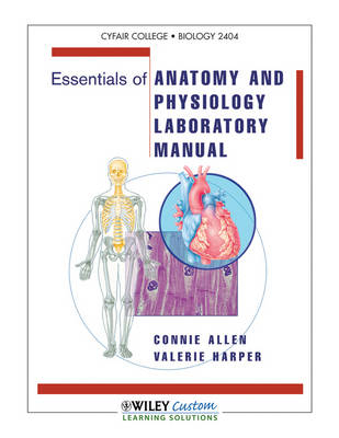 Essentials of Anatomy and Physiology Laboratory Manual - Connie Allen, Valerie Harper