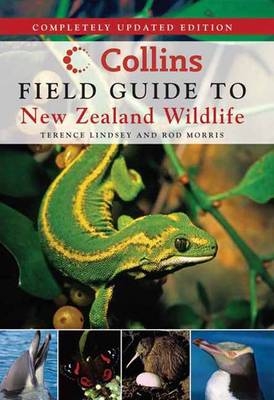 Collins Field Guide to New Zealand Wildlife - Terrence Lindsey, Rod Morris