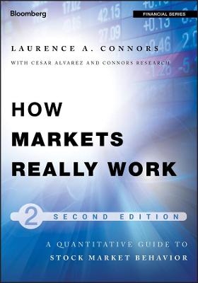 How Markets Really Work - Larry Connors