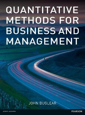 Quantitative Methods for Business and Management - John Buglear