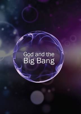 God and the Big Bang