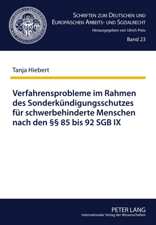 Verfahrensprobleme im Rahmen des Sonderkuendigungsschutzes fuer schwerbehinderte Menschen nach den §§ 85 bis 92 SGB IX