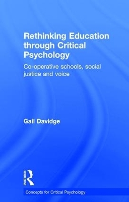 Rethinking Education through Critical Psychology - Gail Davidge