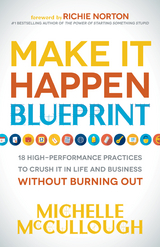 Make It Happen Blueprint -  Michelle McCullough