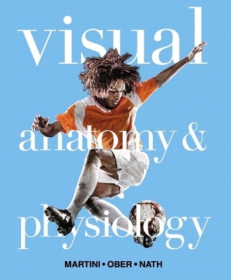 Visual Anatomy & Physiology - Frederic H. Martini, William C. Ober, Judi L. Nath