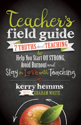 Teacher's Field Guide -  Kerry Hemms