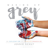 Waking Up Grey -  Jennie Schut