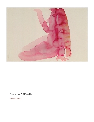 Georgia O'Keeffe: Watercolors - 