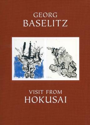 Georg Baselitz - Visit from Hokusai - Georg Baselitz