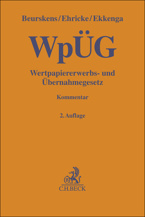 Wertpapiererwerbs- und Übernahmegesetz. WpÜG - Michael Beurskens, Ulrich Ehricke, Jens Ekkenga
