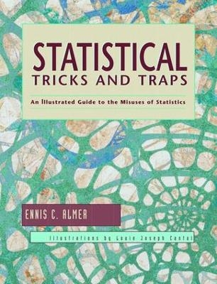 Statistical Tricks and Traps - Ennis C. Almer, Louie Joseph Cantal