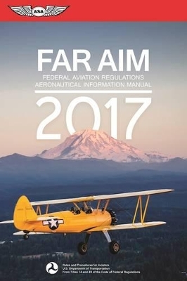 FAR/AIM 2017 eBundle -  Federal Aviation Administration FAA Aviation Supplies &  Academics ASA