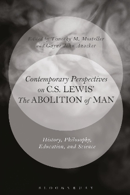 Contemporary Perspectives on C.S. Lewis' 'The Abolition of Man' - 