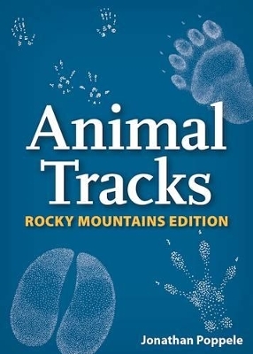 Animal Tracks of the Rocky Mountains