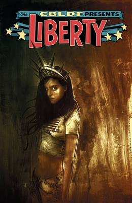 CBLDF Presents: Liberty - Robert Kirkman, Neil Gaiman, Garth Ennis,  Various