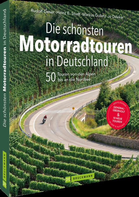 Die sch&ouml;nsten Motorradtouren in Deutschland - Rudolf Geser, Heinz E. Studt, Markus Golletz
