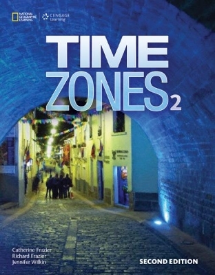 Time Zones 2 with Online Workbook - Richard Frazier, Catherine Frazier, Jennifer Wilkin