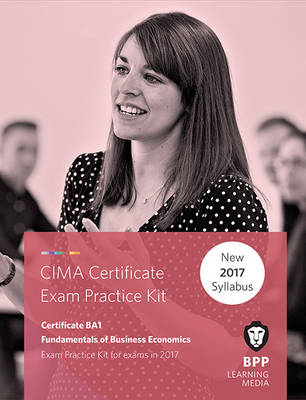 CIMA BA1 Fundamentals of Business Economics -  BPP Learning Media
