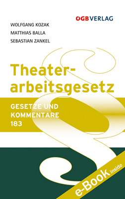 Theaterarbeitsgesetz - Matthias Balla, Wolfgang Kozak, Sebastian Zankel