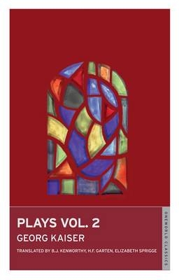 Plays - Georg Kaiser