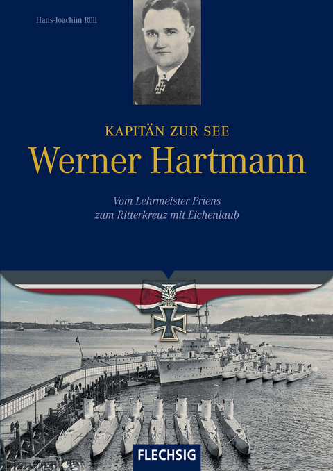 Kapit&auml;n zur See Werner Hartmann - Hans-Joachim R&ouml;ll