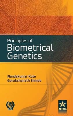 Principles of Biometrical Genetics - Nandakumar &amp Kute;  Shinde Gorakshanath