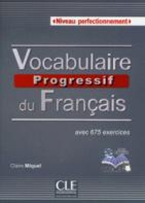 Vocabulaire progressif du francais - Nouvelle edition - Claire Miquel