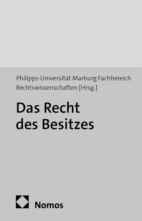 Das Recht des Besitzes